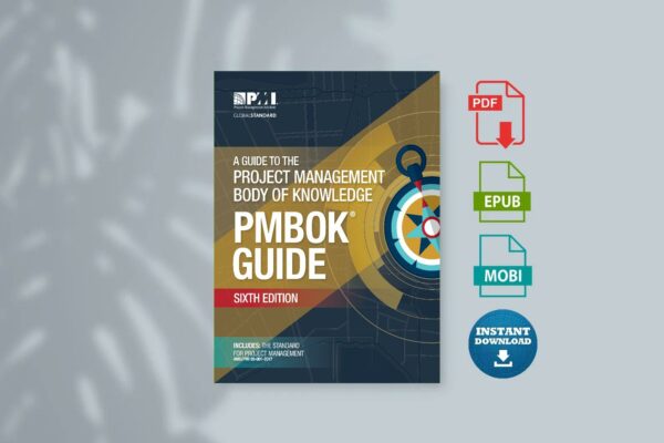 A Guide to the Project Management Body of Knowledge
