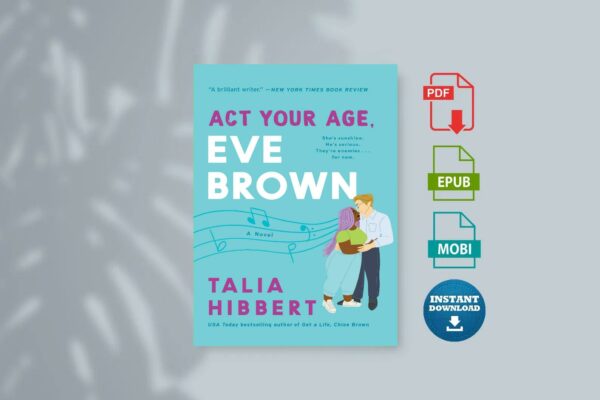 Act Your Age Eve Brown by Talia Hibbert