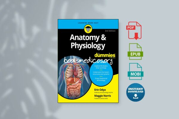 Anatomy and Physiology for Dummies