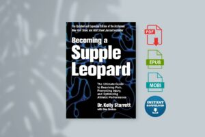 Becoming a Supple Leopard - Kelly Starrett