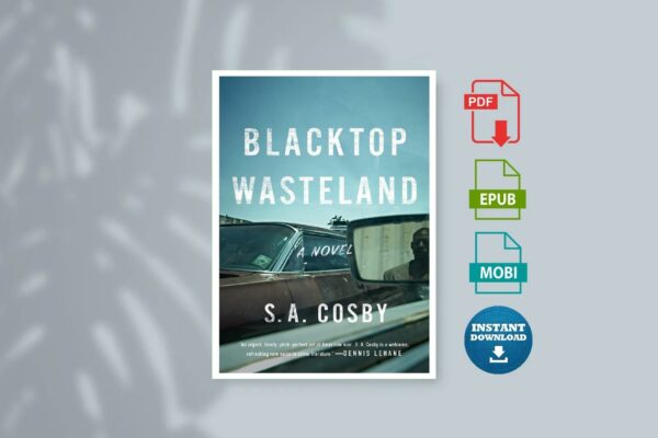 Blacktop Wasteland by S. A. Cosby