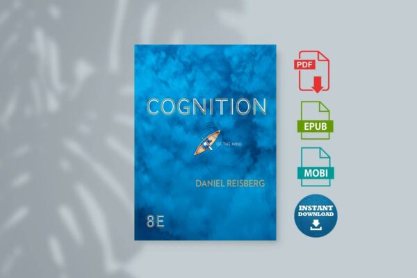 Cognition Exploring the Science of the Mind - Reisberg Daniel