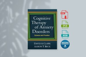Cognitive Therapy of Anxiety Disorders - Clark David A. Beck Aaron T.