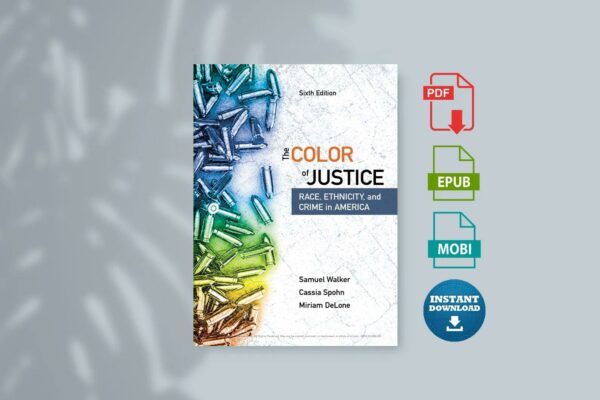 Color of Justice Race Ethnicity and Crime in America 6th ed pdf