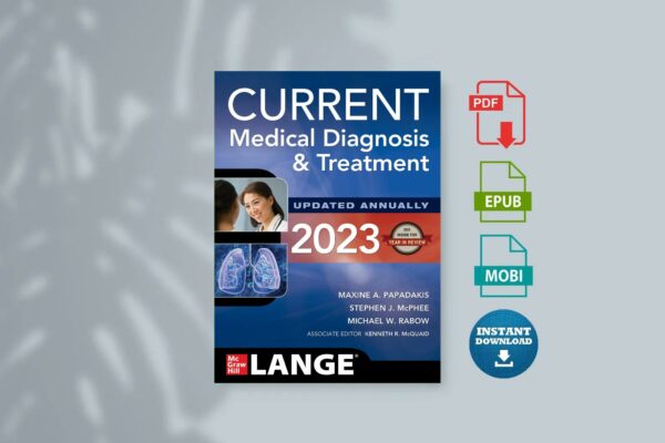 CURRENT Medical Diagnosis and Treatment 2023 (Current Medical Diagnosis  Treatment) (Fragment) (Maxine Papadakis Stephen McPhee Michael Rabow etc.)