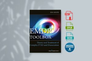 EMDR Toolbox Theory and Treatment of Complex PTSD and Dissociation