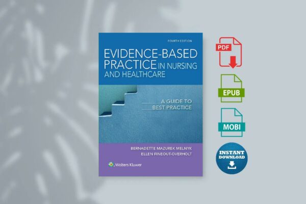 Evidence-based practice in nursing  healthcare a guide to best practice (Fineout-Overholt Ellen Melnyk etc.)