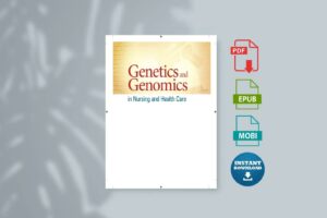 Genetics and Genomics in Nursing and Health Care 2nd Edition