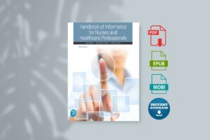 Handbook of Informatics for Nurses and Healthcare Professionals (Toni Hebda  Kathleen Hunter  Patricia Czar)