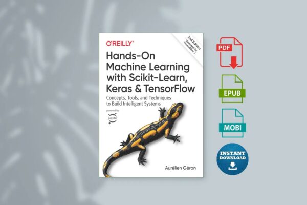 Hands-On Machine Learning with Scikit-Learn Keras and TensorFlow - Aur lien G ron