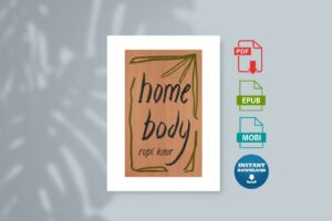 Home Body by Rupi Kaur