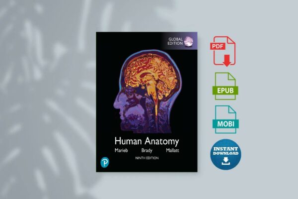 Human Anatomy Global Edition Marieb Human Anatomy 9