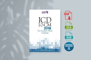 ICD-10-CM 2018 The Complete Official Codebook