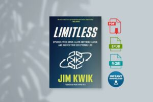Limitless Upgrade Your Brain Learn Anything Faster and Unlock Your Exceptional Life
