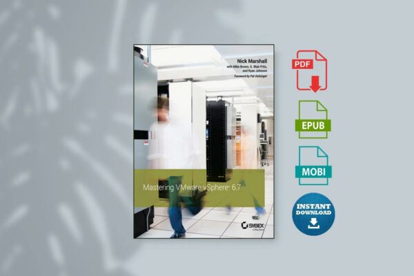 Marshall N Mastering VMware vSphere 6.7 by Nick Marshall