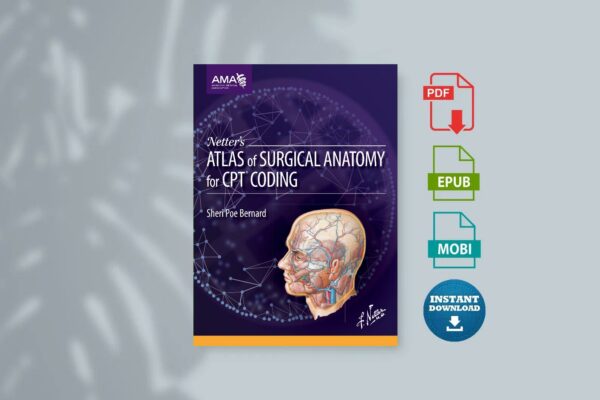 Netters Atlas of Surgical Anatomy for CPT Coding