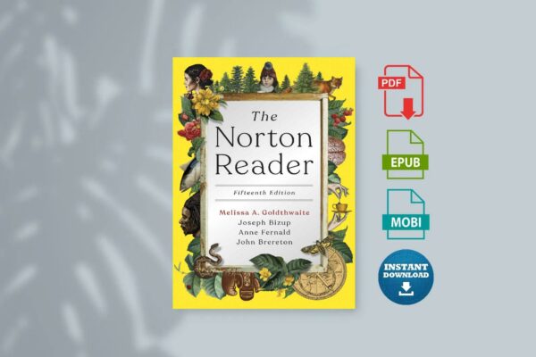 Norton Reader The - Melissa Gowaite Joseph Bizup Anne Fernald John Brereton