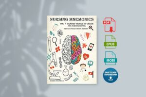 Nursing Mnemonics 100 + Memory Tricks to Crush the Nursing School and Trigger Your Nursing Memory