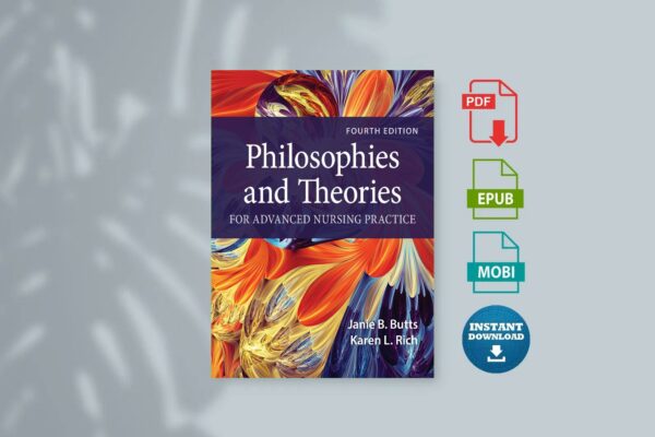 Philosophies and Theories for Advanced Nursing Practice