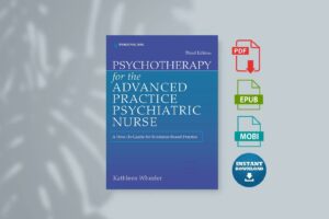 Psychotherapy for the Advanced Practice Psychiatric Nurse A How-To Guide for Evidence-Based Practice