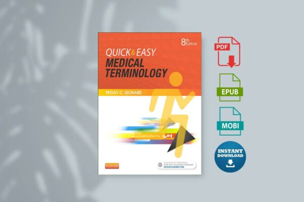 Quick  Easy Medical Terminology (Peggy C. Leonard BA  MT  MEd)