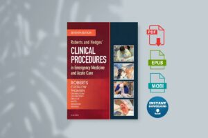 Roberts and Hedges Clinical Procedures in Emergency Medicine and Acute Care