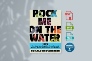 Rock Me on the Water by Ronald Brownstein