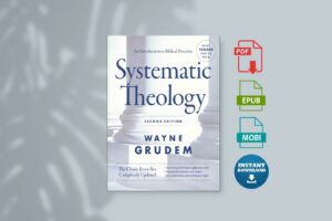 Systematic Theology Second Edition An Introduction to Biblical Doctrine