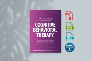 The Comprehensive Clinicians Guide to Cognitive Behavioral Therapy