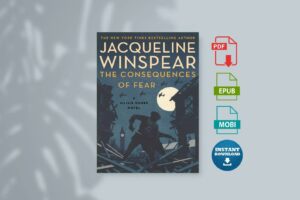 The Consequences of Fear by Jacqueline Winspear