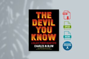 The Devil You Know by Charles M. Blow