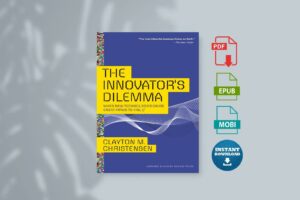 The Innovators Dilemma When New Technologies Cause Great Firms to Fail by Clayton M. Christensen