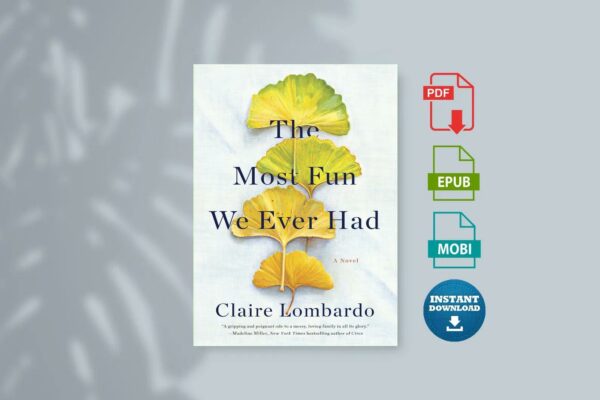 The Most Fun We Ever Had by Lombardo Claire