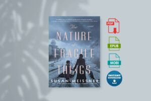 The Nature Of Fragile Things by Susan Meissner