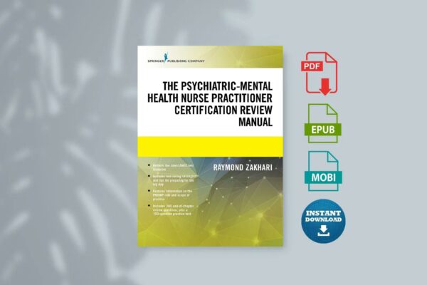 The Psychiatric-Mental Health Nurse Practitioner Certification Review Manual