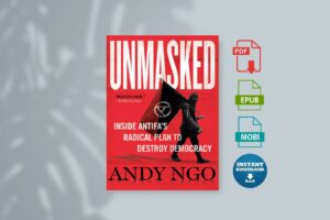 Unmasked Inside Antifas Radical Plan to Destroy Democracy by Andy Ngo