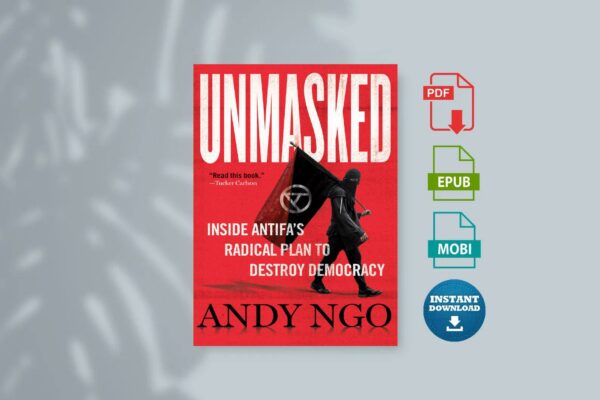 Unmasked Inside Antifas Radical Plan to Destroy Democracy by Andy Ngo