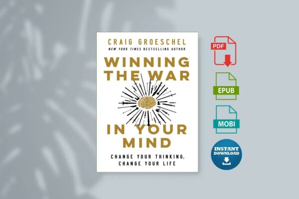 Winning the War in Your Mind by Craig Groeschel